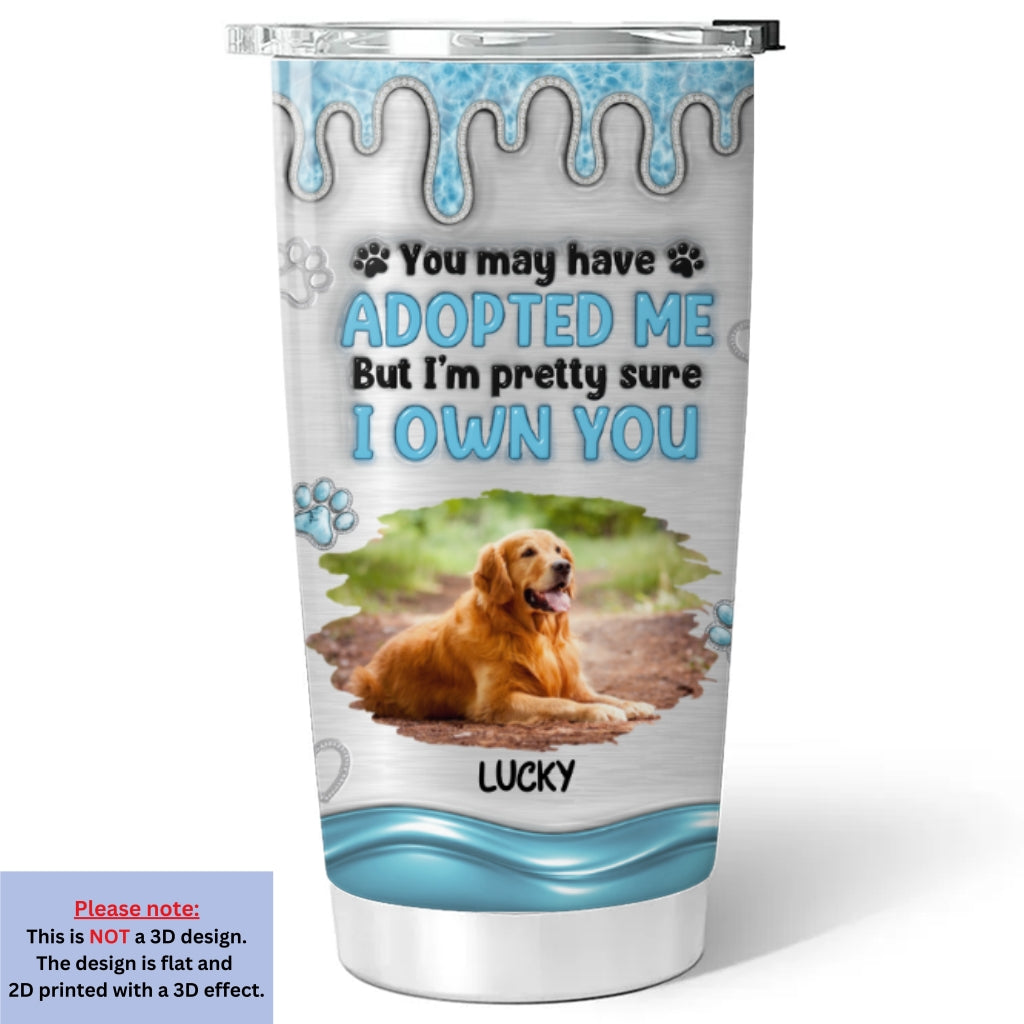 Absolutely I Own You Photo - Personalized 3D Effect Tumbler