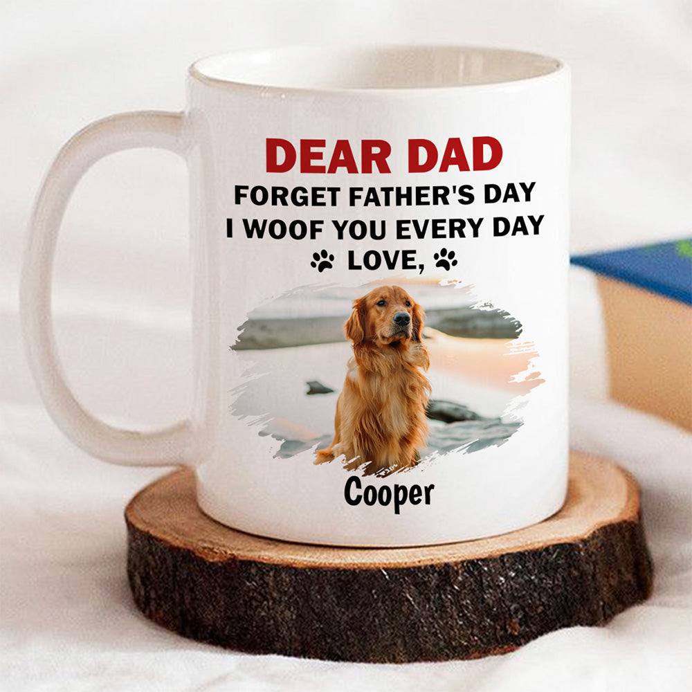 Custom Photo Father's day Birthday Gifts For Dog Dad, Dog Lovers • Forget Father Day Dog Dad Photo - Personalized Coffee Mug